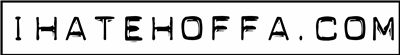 ihatehoffa.com text logo
