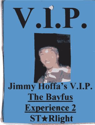 VIP badge - Jimmy Hoffa's VIP, The Bayfus Experience 2 (St*Rlight)